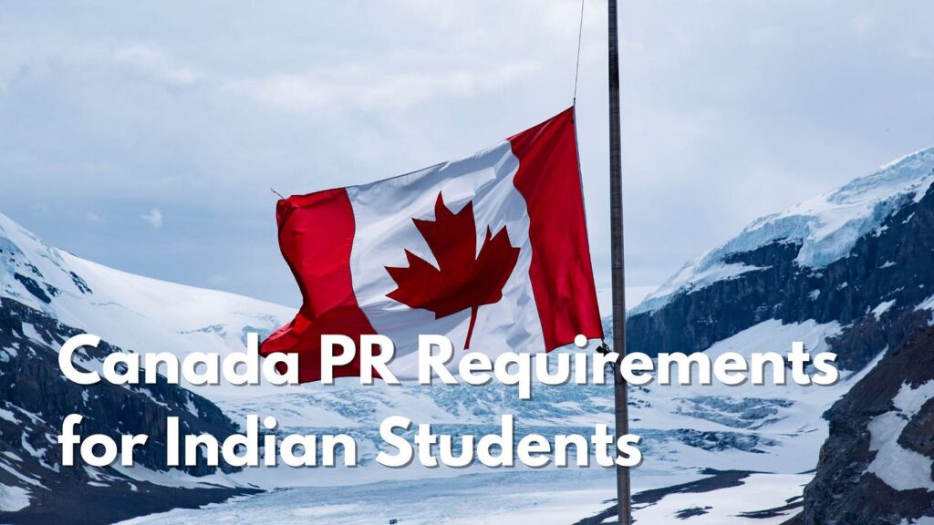 PR IN CANADA FOR INDIAN STUDENTS