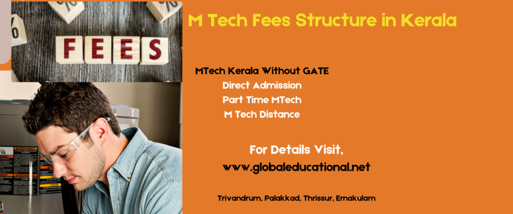 M Tech fees in Kerala